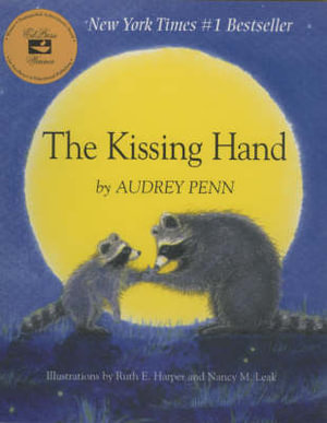 The Kissing Hand : Kissing Hand - Audrey Penn