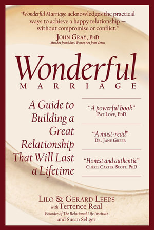 Wonderful Marriage : A Guide to Building a Great Relationship That Will Last a Lifetime - Lilo Leeds