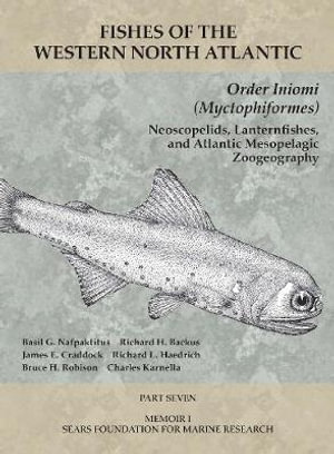 Order Iniomi (Myctophiformes) : Part 7 - Basil G Nafpaktitus