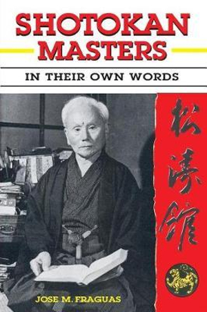 Shotokan Masters : In their own words - Jose M. Fraguas