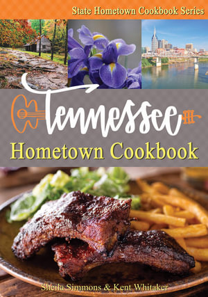 Tennessee Hometown Cookbook - Sheila Simmons 