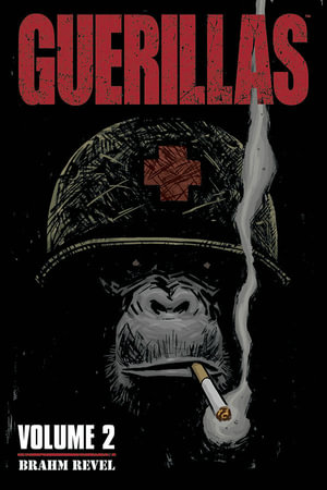 Guerillas Vol. 2 : Guerillas - Brahm Revel