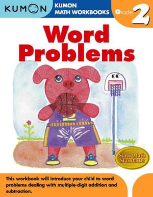 Grade 2 Word Problems : Kumon Math Workbooks - KUMON PUBLISHING