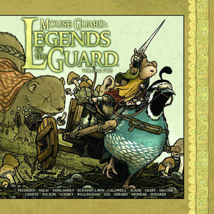 Mouse Guard : Legends of the Guard Volume 2 - David Petersen