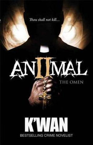 Animal 2 : The Omen - K'wan