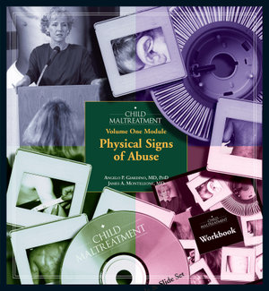 Child Maltreatment, Volume 1 Module : Physical Signs of Abuse - MD James A. Monteleone