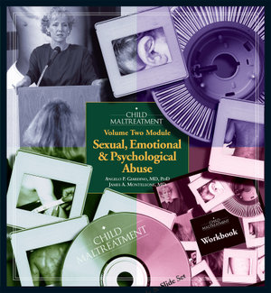 Child Maltreatment, Volume 2 Module : Sexual, Emotional & Psychological Abuse - MD James A. Monteleone