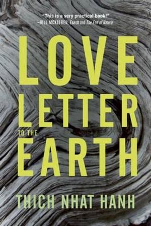 A Love Letter to the Earth - Thich Nhat Hanh