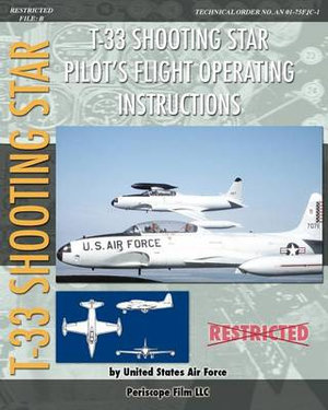 T-33 Shooting Star Pilot's Flight Operating Instructions - United States Air Force