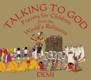 Talking to God : Prayers for Children from the World's Religions - Demi