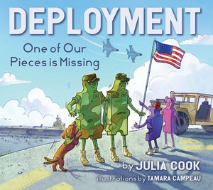 Deployment : One of Our Pieces Is Missing - Julia Cook