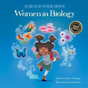 Women in Biology : Science Wide Open - Mary Wissinger