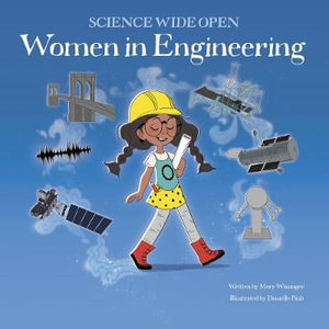 Women in Engineering : Science Wide Open - Mary Wissinger