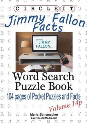 Circle It, Jimmy Fallon Facts, Pocket Size, Word Search, Puzzle Book - Lowry Global Media LLC