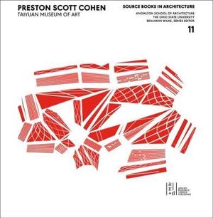 Preston Scott Cohen : Taiyuan Museum of Art - Tatum (Ed) Hands