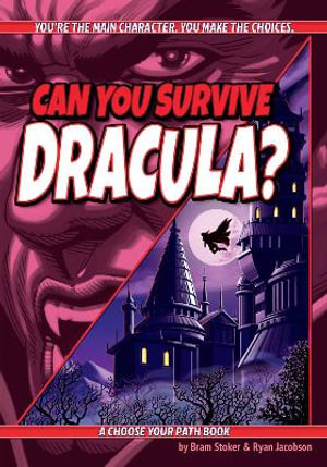 Can You Survive Dracula? : A Choose Your Path Book - Bram Stoker