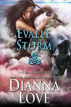 Evalle and Storm : Belador book 10.5 - Dianna Love