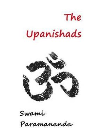 The Upanishads - Swami Paramananda