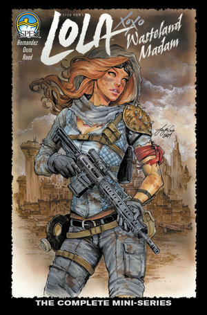 Lola : Wasteland Madam Volume 1 - Vince Hernandez