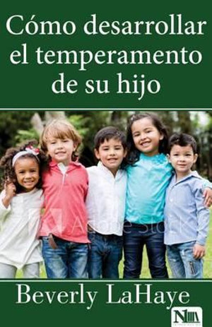 Como Desarrollar El Temperamento de Su Hijo / How to Develop Your Child ...