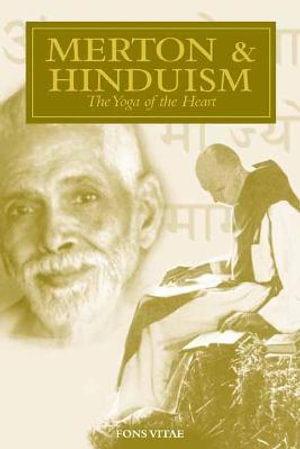 Merton & Hinduism : The Yoga of the Heart - Patrick F. O'Connell