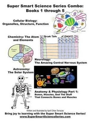 Super Smart Science Series Combo Book : 1 through 5 - April Chloe Terrazas