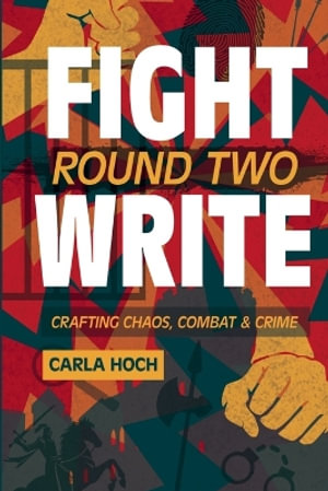 Fight Write, Round Two - Carla Hoch