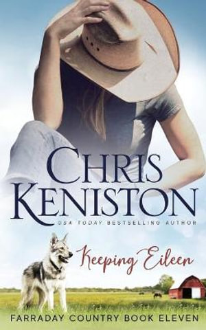 Keeping Eileen : Farraday Country - Chris Keniston