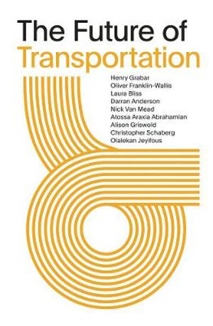 The Future of Transportation : SOM Thinkers Series - Henry Grabar