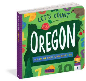 Let's Count Oregon : Numbers and Colors in the Beaver State - David W. Miles