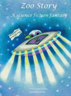 Zoo Story : A science fiction fantasy - Harris Tobias