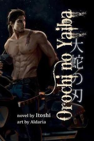 Orochi no Yaiba : The Serpent's Blade - Itoshi