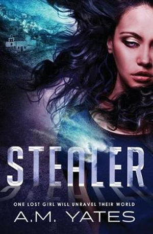 Stealer : Stealer - A. M. Yates