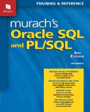 Oracle SQL and PL/SQL : (3rd Edition) - Joel Murach