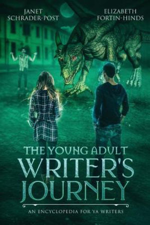 The Young Adult Writer's Journey - Janet Schrader-Post