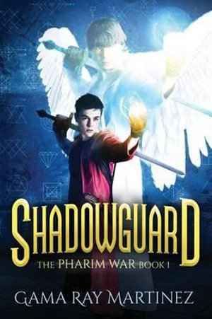 Shadowguard - Gama Ray Martinez