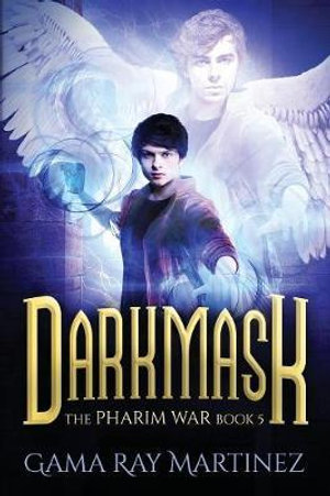 Darkmask : Pharim War - Gama Ray Martinez