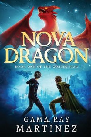 Nova Dragon - Gama Ray Martinez