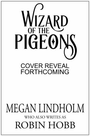 Wizard of the Pigeons : The 35th Anniversary - Megan Lindholm