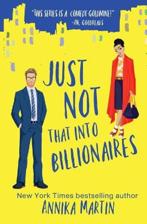 Just Not That Into Billionaires by Annika Martin, 9781944736231