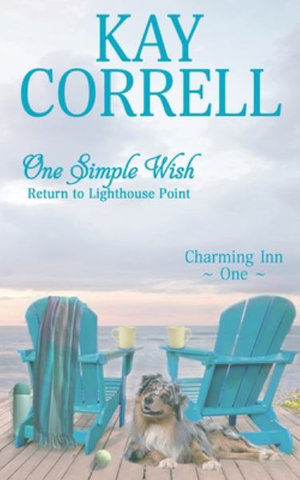 One Simple Wish : Return to Lighthouse Point - Kay Correll