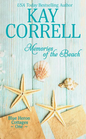 Memories of the Beach : Blue Heron Cottages - Kay Correll