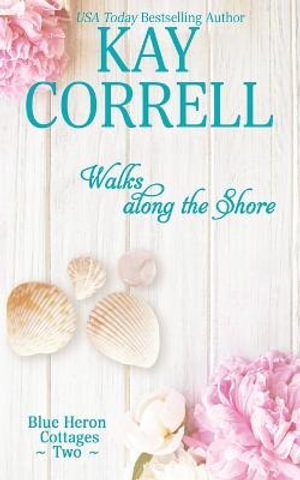 Walks along the Shore - Kay Correll