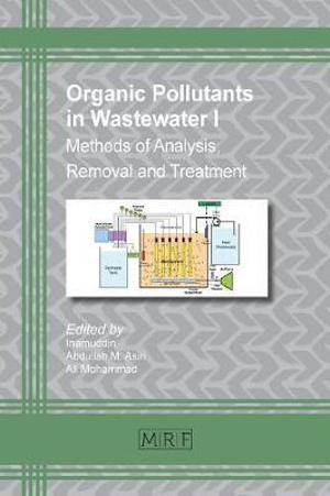 Organic Pollutants in Wastewater I : Methods of Analysis, Removal and Treatment - Dr Inamuddin