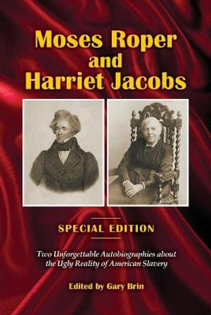 Moses Roper and Harriet Jacobs - Gary Brin