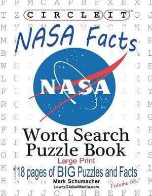 Circle It, NASA Facts, Large Print, Word Search, Puzzle Book - Lowry Global Media LLC