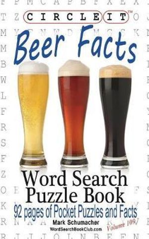 Circle It, Beer Facts, Word Search, Puzzle Book - Lowry Global Media LLC