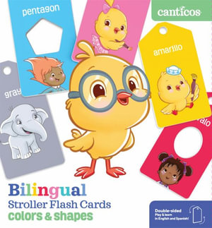 Canticos Bilingual Stroller Flash Cards : Colors & Shapes - Susie Jaramillo