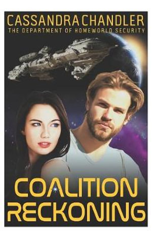 Coalition Reckoning : Department of Homeworld Security - Cassandra Chandler