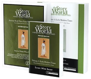 Story of the World 3 Bundle (Story of the World) : Early Modern Times; Text, Activity Book, and Test & Answer Key - Susan Wise Bauer